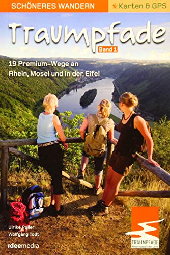 Traumpfade 1 - Schöneres Wandern Pocket: Die 19 schönsten Traumpfade an Rhein, Mosel und in der Eifel. Mit dem Wanderweg des Jahres Virne-Burgweg. GPS Daten, Karten, Höhenprofile